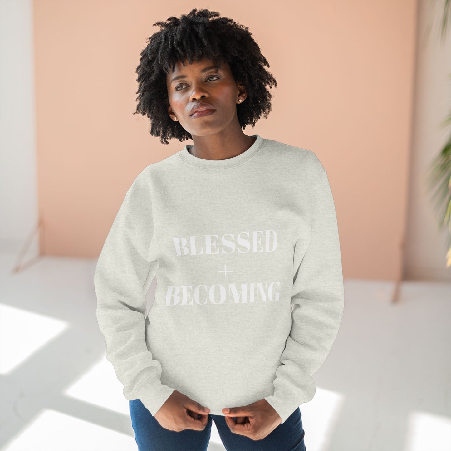 Blessed + Becoming Unisex Crewneck Sweatshirt | Faith-Inspired Comfort | Motivational Apparel | Cozy Gift for Her or Him