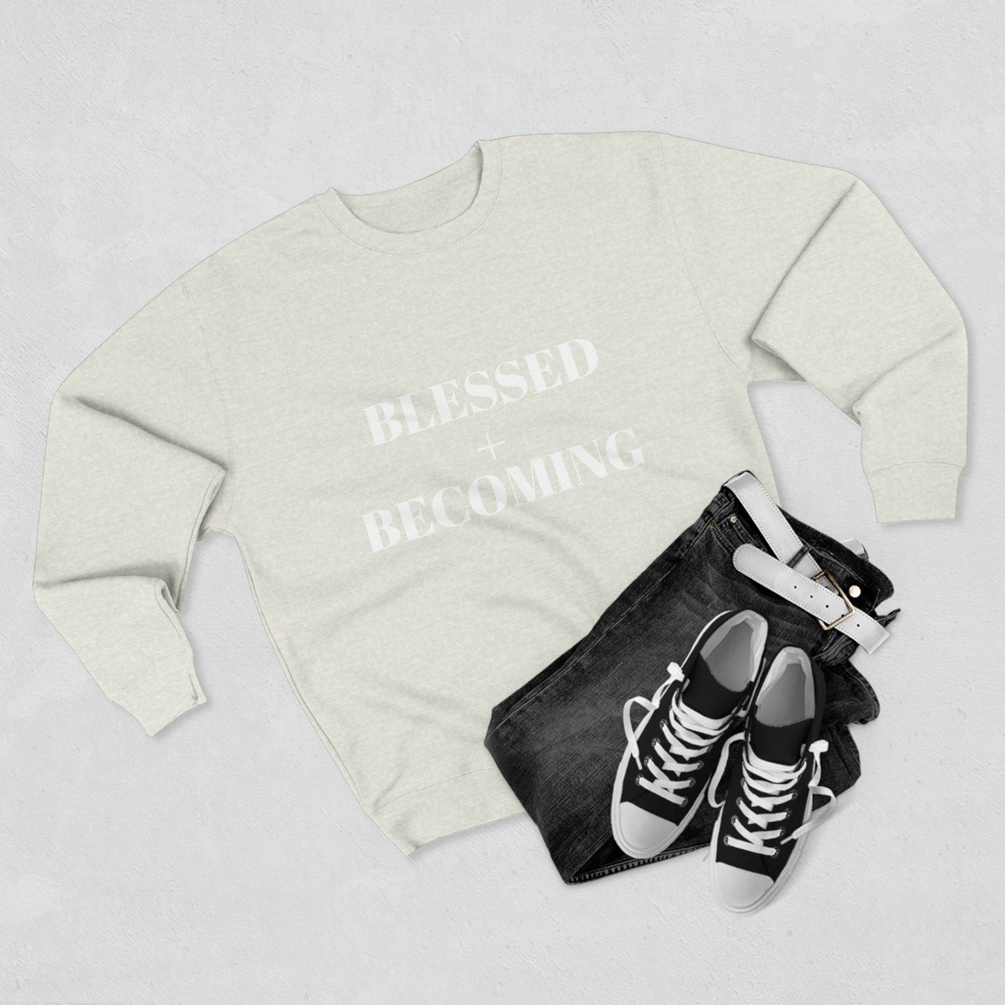 Blessed + Becoming Unisex Crewneck Sweatshirt | Faith-Inspired Comfort | Motivational Apparel | Cozy Gift for Her or Him