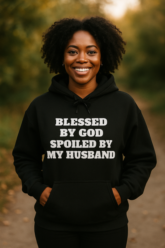 Blessed by God Hoodie | Cozy Wife Gift | Faith-Based Apparel | Christian Sweatshirt | Spoiled by My Husband