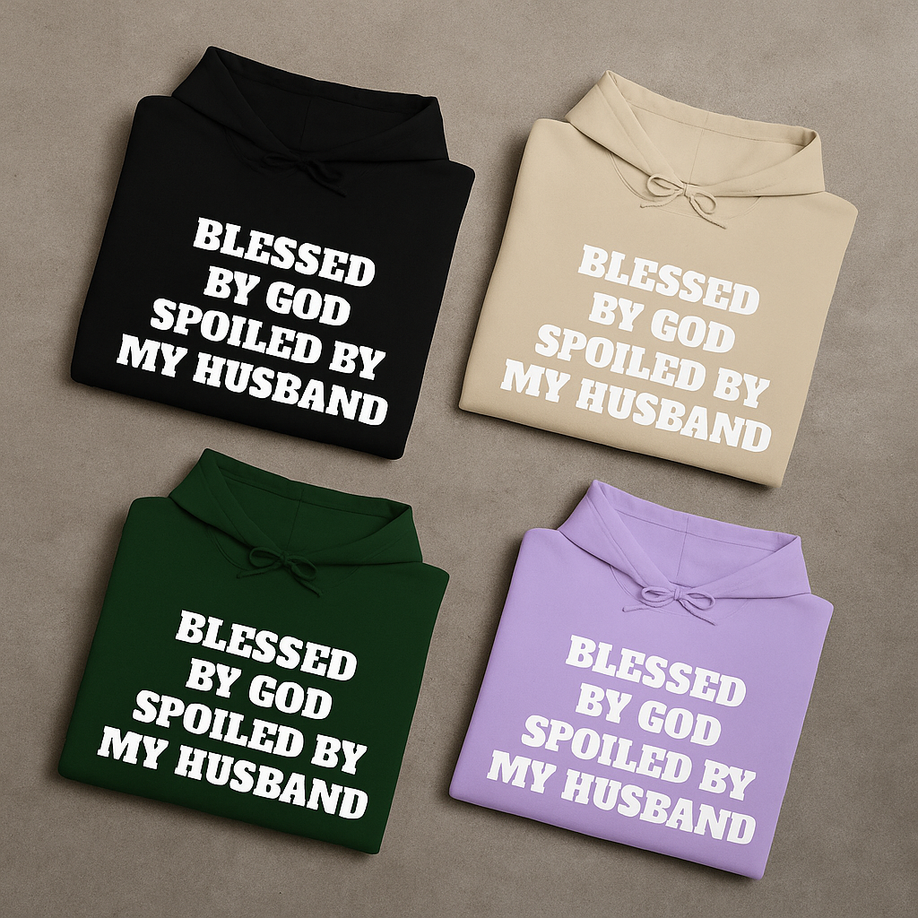 Blessed by God Hoodie | Cozy Wife Gift | Faith-Based Apparel | Christian Sweatshirt | Spoiled by My Husband